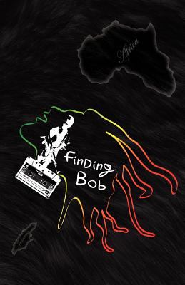 Finding Bob 2011 9781937957001 Front Cover