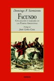 Facundo - Civilizacion y Barbarie  9789871136001 Front Cover