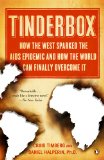 Tinderbox How the West Sparked the AIDS Epidemic and How the World Can Finally Overcome It cover art