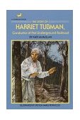 Story of Harriet Tubman Conductor of the Underground Railroad 1990 9780440404002 Front Cover
