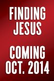 Finding Jesus 2014 9780553418002 Front Cover