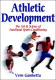 Athletic Development The Art and Science of Functional Sports Conditioning cover art