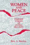 Women and Peace Feminist Visions of Global Security