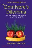 Omnivore's Dilemma for Kids The Secrets Behind What You Eat 2009 9780803735002 Front Cover