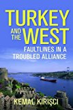 Turkey and the West: Faultlines in a Troubled Alliance  9780815730002 Front Cover