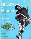 Islands of Healing : A Guide to Adventure Based Counseling cover art