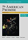 American Promise, Value Edition, Volume 2 A History of the United States 7th 9781319062002 Front Cover