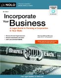 Incorporate Your Business A Legal Guide to Forming a Corporation in Your State 7th 2013 9781413319002 Front Cover