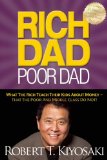 Rich Dad Poor Dad What the Rich Teach Their Kids about Money - That the Poor and Middle Class Do Not! cover art