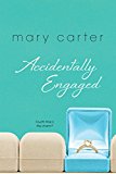 Accidentally Engaged 2015 9781617739002 Front Cover