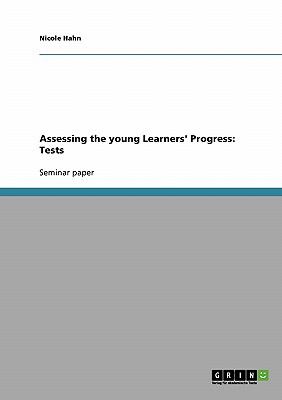 Assessing the Young Learners' Progress Tests 2007 9783638668002 Front Cover