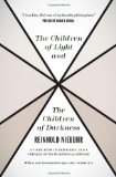 Children of Light and the Children of Darkness A Vindication of Democracy and a Critique of Its Traditional Defense cover art