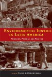 Environmental Justice in Latin America Problems, Promise, and Practice cover art