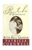 Ruth, a Portrait The Story of Ruth Bell Graham cover art