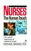 Nurses The Real-Life Experiences of Registered Nurses 1992 9780804108003 Front Cover