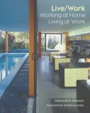 Live/Work Working at Home, Living at Work 2008 9780810994003 Front Cover