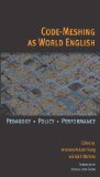 Code-Meshing As World English Pedagogy, Policy, Performance cover art