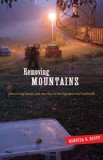 Removing Mountains Extracting Nature and Identity in the Appalachian Coalfields cover art