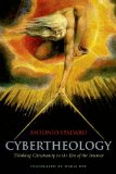 Cybertheology Thinking Christianity in the Era of the Internet  9780823257003 Front Cover