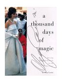 Thousand Days of Magic Dressing Jacqueline Kennedy for the White House  9780847819003 Front Cover