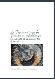 France Au Temps des Croisades Ou Recherches Sur les Moeurs et Coutumes des Francais 2009 9781117683003 Front Cover