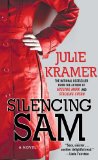 Silencing Sam A Novel 2011 9781439178003 Front Cover
