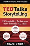 TED Talks Storytelling: 23 Storytelling Techniques from the Best TED Talks  9781507503003 Front Cover
