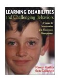 Learning Disabilities and Challenging Behaviors A Guide to Intervention and Classroom Management  9781557665003 Front Cover