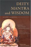 Deity Mantra and Wisdom Development Stage Meditation in Tibetan Buddhist Tantra 2007 9781559393003 Front Cover
