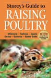 Storey's Guide to Raising Poultry, 4th Edition Chickens, Turkeys, Ducks, Geese, Guineas, Game Birds 4th 9781612120003 Front Cover