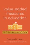 Value-Added Measures in Education What Every Educator Needs to Know cover art