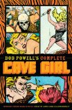 Bob Powell's Complete Cave Girl 2014 9781616557003 Front Cover