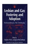 Lesbian and Gay Fostering and Adoption Extraordinary Yet Ordinary 1998 9781853026003 Front Cover