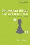 Wisest Things Ever Said about Chess 2008 9781906388003 Front Cover
