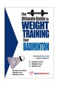 Weight Training for Badminton 2003 9781932549003 Front Cover