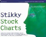 Stikky Stock Charts Learn the 8 Major Chart Patterns used By Professionals and How to Interpret Them to Trade Smart--in One Hour, Guaranteed cover art