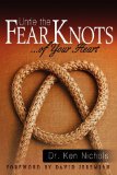 Untie the Fear Knots of Your Heart  9781935986003 Front Cover