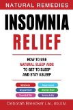 Insomnia Relief Melatonin, Acupuncture, Essential Oils, Acupressure, Amino Acids and Valerian Root 2013 9781940146003 Front Cover