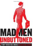 Mad Men Unbuttoned A Romp Through 1960s America cover art