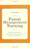 Parent Management Training Treatment for Oppositional, Aggressive, and Antisocial Behavior in Children and Adolescents