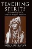Teaching Spirits Understanding Native American Religious Traditions