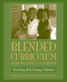 Blended Curriculum in the Inclusive K-3 Classroom Teaching ALL Young Children cover art