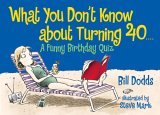 What You Don't Know about Turning 40 A Funny Birthday Quiz 2006 9780684040004 Front Cover