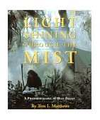 Light Shining Through the Mist A Photobiography of Dian Fossey 1998 9780792273004 Front Cover