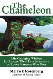 Chameleon Life-Changing Wisdom for Anyone Who Has a Personality or Knows Someone Who Does  9780996411004 Front Cover