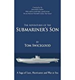 Adventures of the Submariner's Son 2012 9781475935004 Front Cover