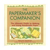 Papermaker's Companion The Ultimate Guide to Making and Using Handmade Paper cover art