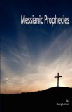 Messianic Prophecies 2010 9781584273004 Front Cover