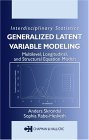 Generalized Latent Variable Modeling Multilevel, Longitudinal, and Structural Equation Models  9781584880004 Front Cover