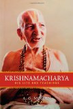 Krishnamacharya His Life and Teachings cover art